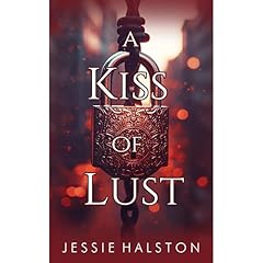A Kiss Of Lust Audiolibro Por Jessie Halston arte de portada