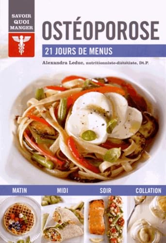 Ostéoporose: 21 jours de menus