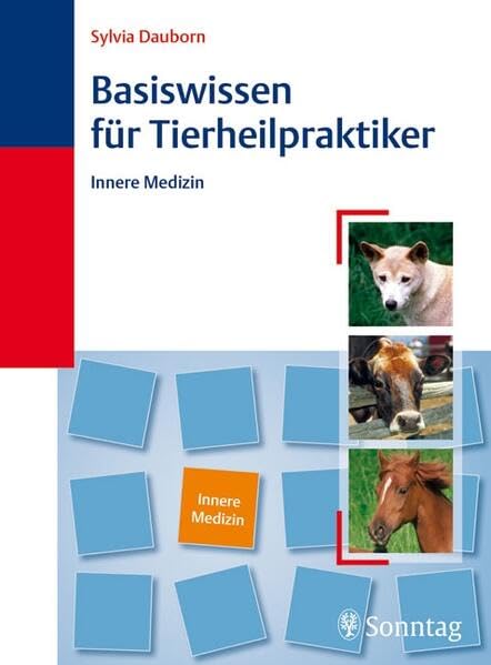 Basiswissen für Tierheilpraktiker: Innere Medizin