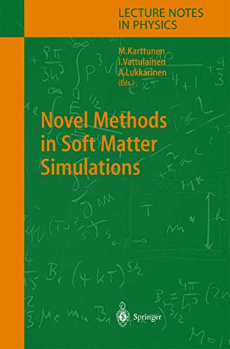 Novel Methods in Soft Matter Simulations (Lecture Notes in Physics, 640)