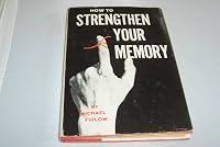 How To Strengthen Your Memory 0517034565 Book Cover