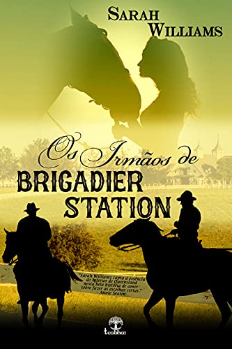 Os irmãos de Brigadier Station - Williams, Sarah 