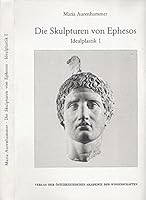 Die Skulpturen Von Ephesos: Idealplastik I 3700117574 Book Cover