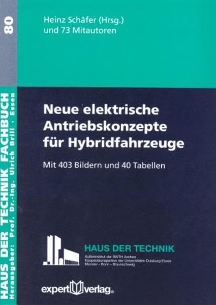 Neue elektrische Antriebskonzepte für Hybridfahrzeuge (Haus der Technik - Fachbuchreihe)