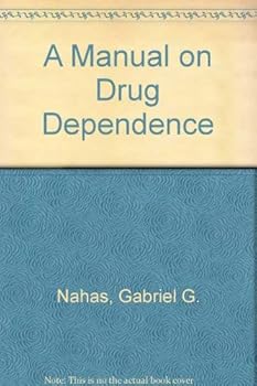 Paperback A Manual on Drug Dependence Book