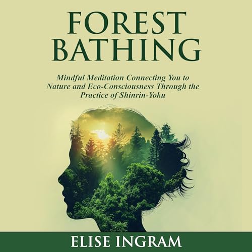 Forest Bathing by Elise Ingram episode artwork