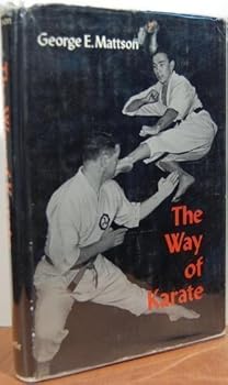 Hardcover The Way of Karate by George Mattson (1963-01-01) Book
