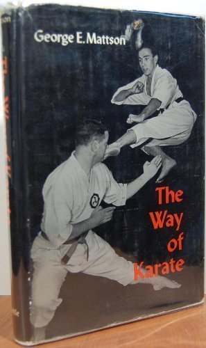 The Way of Karate by George Mattson (1963-01-01) B01K2JK56C Book Cover