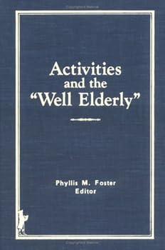 Hardcover Activities and the Well Elderly Book