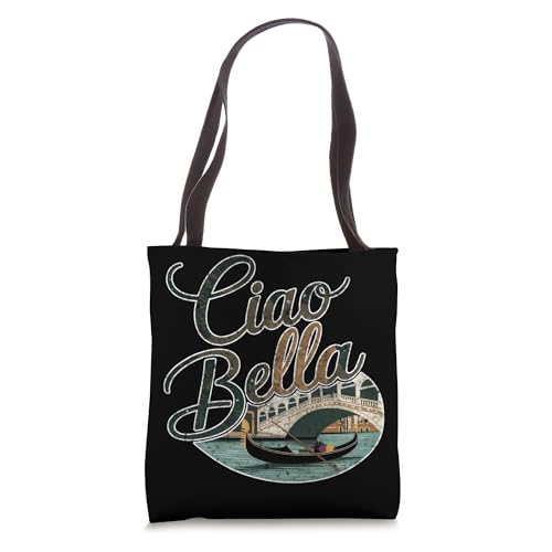 Ciao Bella Gondola Ride Venice Tote Bag