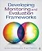 Developing Monitoring and Evaluation Frameworks
