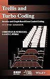  Trellis and Turbo Coding: Iterative and Graph–Based Error Control Coding: 25 (IEEE Series on Digital & Mobile Communication)
