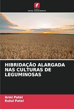 HIBRIDAÇÃO ALARGADA NAS CULTURAS DE LEGUMINOSAS (Portuguese Edition)