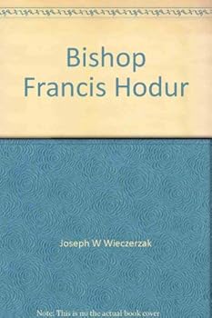 Hardcover Bishop Francis Hodur: Biographical essays (East European monographs) Book