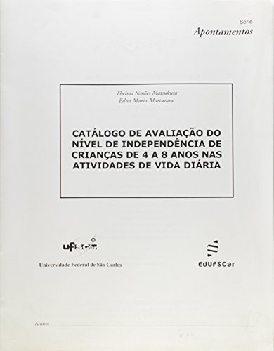 Catálogo de avaliação do nível de independência de crianças de 4 a 8 anos nas atividades de vida diária: