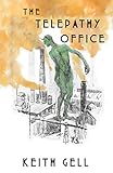 The Telepathy Office (Tales of Industrial Magic)