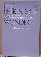 The Philosophy of Wonder: an Introduction and Incitement to Philosophy B0006DYP48 Book Cover