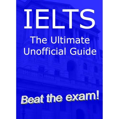 IELTS The Ultimate Unofficial Guide Audiolibro Por James Abela arte de portada