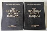  STORIA DELLA REPUBBLICA SOCIALE ITALIANA