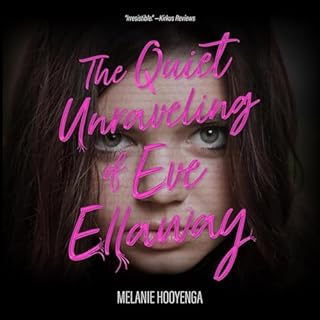 The Quiet Unraveling of Eve Ellaway cover art
