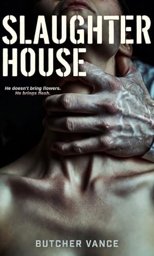 SLAUGHTER HOUSE: A Dark Romance Novel