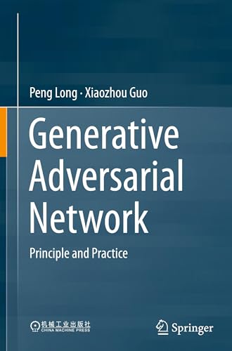Generative Adversarial Network: Principle and Practice