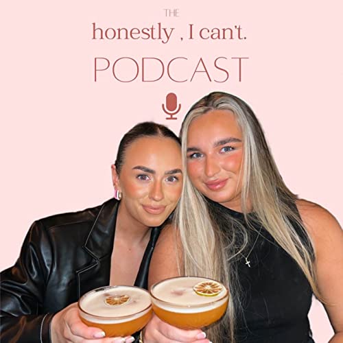 The honestly, I can&rsquo;t podcast. cover art