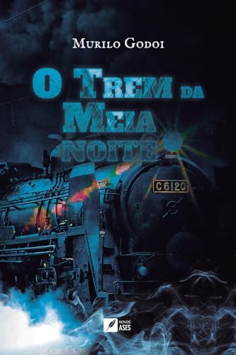 O trem da meia noite - Godoi, Murilo Lucas