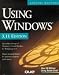 Using Windows, 3.11 Edition (Using ... (Que))