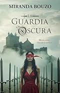 La Guardia Oscura. Highlander. Hijos de la niebla.