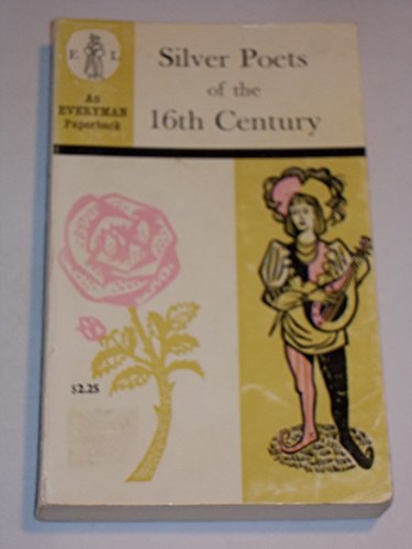 Silver Poets of the Sixteenth Century B000KSEVXY Book Cover