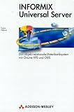 petkovic kerber brisbane  INFORMIX Universal Server: Das objekt-relationale Datenbanksystem, mit OnLine-XPS und ODS