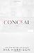 Conceal