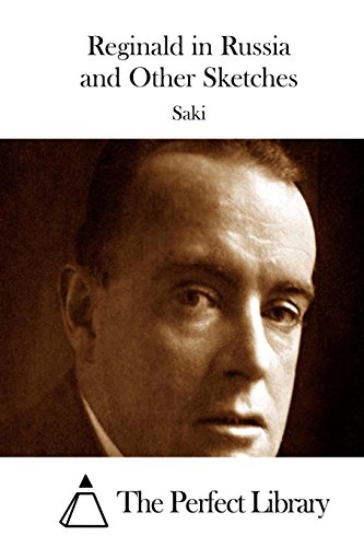 Reginald in Russia and Other Sketches 1514379341 Book Cover