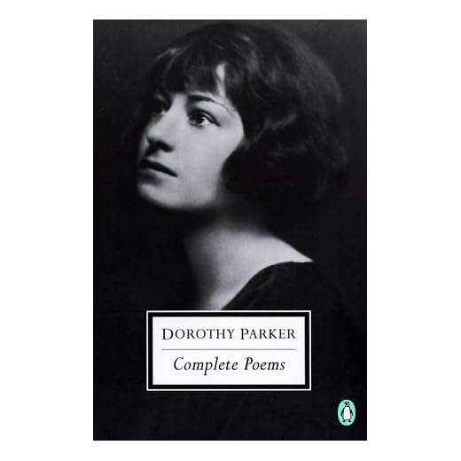 The Complete Poems of Dorothy Parker (Penguin Twentieth-Century Classics)