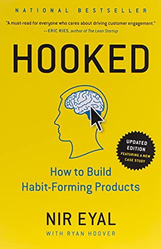 Hooked: How to Build Habit-Forming Products (2014)
