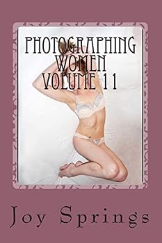 Paperback Photographing Women Volume 11: Enjoying the female form Book