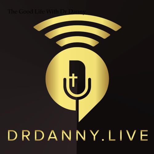 『The Good Life With Dr Danny』のカバーアート