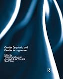  Gender Dysphoria and Gender Incongruence