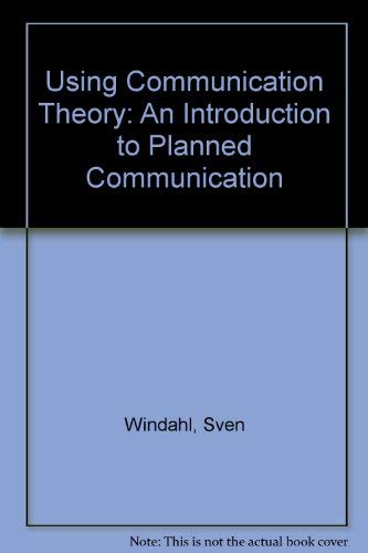 Using Communication Theory: An Introduction to ... 0803984308 Book Cover