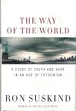 The Way of the World: A Story of Truth and Hope in an Age of Extremism