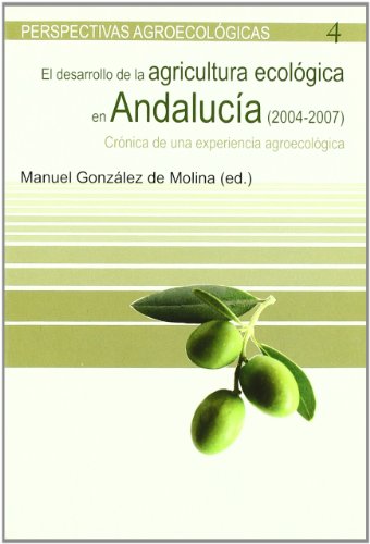 El Desarrollo de la Agricultura Ecologica en Andalucia