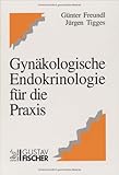 Gynäkologische Endokrinologie für die Praxis