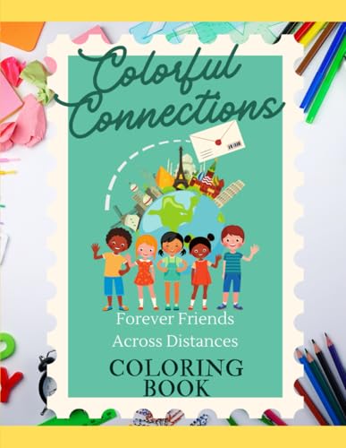 Colorful Connections: Forever Friends Across Distances Coloring Book