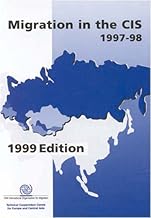 Migration in the CIS 1997-98: 1999 Edition