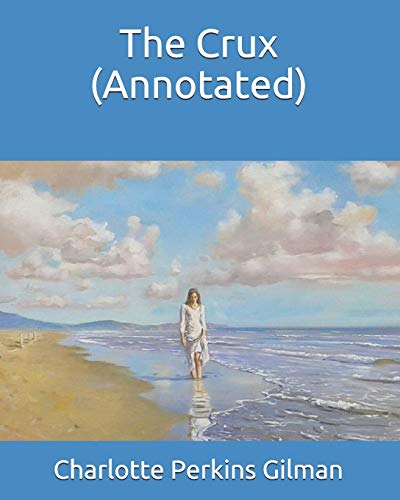 The Crux (Annotated) B08DDL182S Book Cover