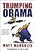 Trumping Obama: How President Trump Saved Us From Barack Obama's Legacy