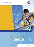 Mathematik heute - Ausgabe 2019 für Hessen: Schülerband 7 - Herausgeber: Heinz Griesel, Bernhard Humpert, Helmut Postel, Rudolf vom Hofe 
