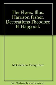 The Flyers. Illus. Harrison Fisher. Decorations Theodore B. Hapgood.