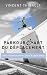 Parkour & Art du déplacement: Lessons in practical wisdom - Leçons de sagesse pratique